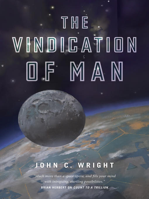 Title details for The Vindication of Man by John C. Wright - Wait list
